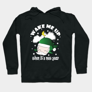 New Year Wake Me Up When It's New Year !! Hoodie